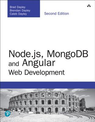 Full Download Node.Js, Mongodb and Angular Web Development: The Definitive Guide to Using the Mean Stack to Build Web Applications - Brad Dayley file in ePub