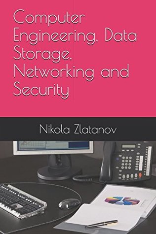 Read Computer Engineering, Data Storage, Networking and Security (Book) - Nikola Zlatanov file in PDF