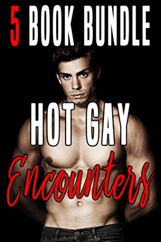 Full Download Hot Gay Encounters (5 Stories of Wanting It Bad!) - Chad Tight | PDF