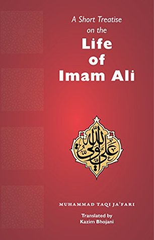 Download A Short Treatise on the Life of Imam Ali ('a) - Muhammad Taqi Ja'fari | PDF
