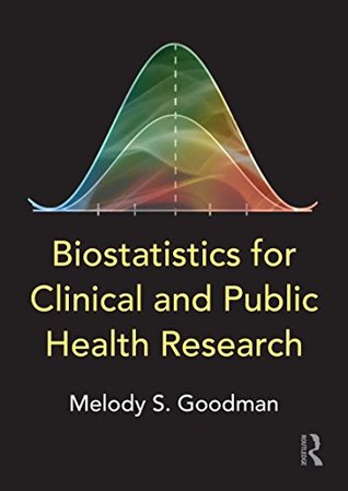Download Biostatistics for Clinical and Public Health Research - Melody S Goodman file in ePub