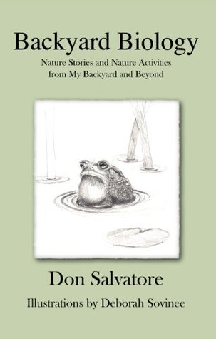 Download Backyard Biology: Nature Stories and Nature Activities from My Backyard and Beyond - Don Salvatore file in ePub