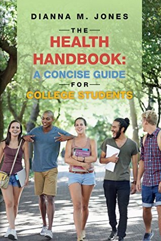 Read Online The Health Handbook: A Concise Guide for College Students - Dianna M Jones file in ePub