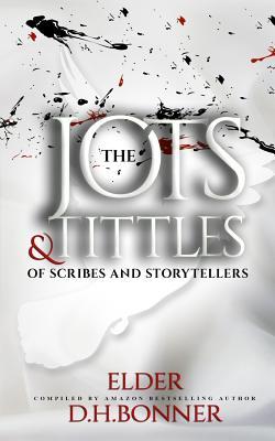 Full Download The Jots & Tittles of Scribes and Storytellers - Desireé Harris-Bonner file in ePub