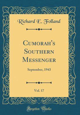 Download Cumorah's Southern Messenger, Vol. 17: September, 1943 (Classic Reprint) - Richard E Folland | ePub