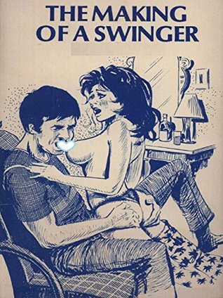 Read Online The Making Of A Swinger (Vintage Erotic Novel) - Anju Quewea file in ePub
