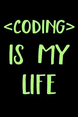 Read Coding Is My Life: Funny Notebooks and Journals to Write In, Gifts for Kids, Men & Women -  | ePub