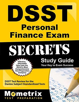 Full Download DSST Personal Finance Exam Secrets Study Guide: DSST Test Review for the Dantes Subject Standardized Tests - DSST Exam Secrets Test Prep Team file in ePub