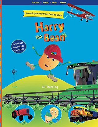 Read Harry the Bean - Tractors / Trains / Ships / Planes: Fun Children's Picture Book Age 2-6 years - Ali Sweeting | ePub