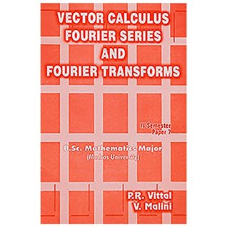 Full Download Vector Calculas, Fourier Series and Fourier Transforms - Dr.P.R.Vittal | PDF