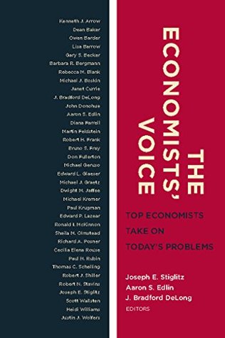 Read The Economists' Voice: Top Economists Take On Today's Problems - Joseph E. Stiglitz file in ePub