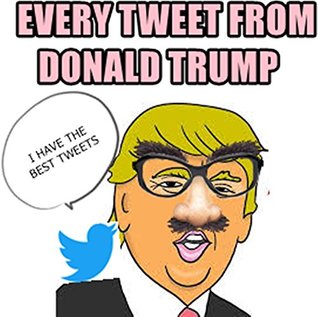 Download Every Tweet From Donald Trump Volume 1: My Mommy Said I'm a Special Snowflake: every Trump tweet on Obama, Fake news, women, and more - William Ramsey | ePub