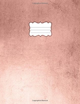 Read Online Rose Gold Notebook: College Ruled, Composition Notebook, Large, 8 1/2 x 11, Lined Writing Journal, Softcover, 100 sheets/200 pages - Azure Sky Studio file in ePub