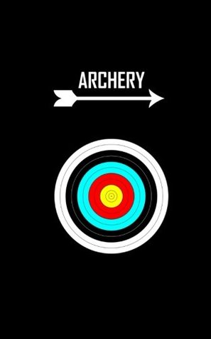Read Archery: Score Keeping Small Black Notebook for Target Shooting Record, Notes, Rounds, and Distance - River Breeze Press | ePub