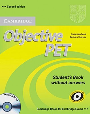 Read Objective PET. Student's Book without answers and CD-ROM - Louise Hashemi | PDF