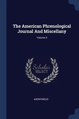 Read The American Phrenological Journal and Miscellany; Volume 9 - Anonymous | PDF