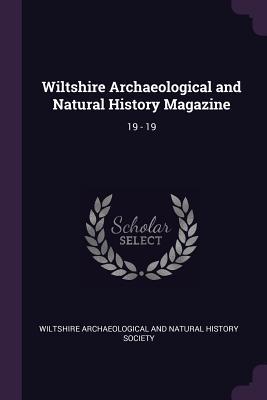Read Wiltshire Archaeological and Natural History Magazine: 19 - 19 - Wiltshire Archaeological and Natural His | PDF
