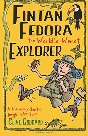Full Download Fintan Fedora the World's Worst Explorer (Volume 1) - Clive Goddard file in PDF
