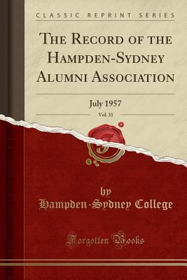 Full Download The Record of the Hampden-Sydney Alumni Association, Vol. 31: July 1957 (Classic Reprint) - Hampden-Sydney College | PDF