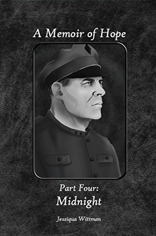Download Midnight: Midnight (A Memoir of Hope: Part Four) - Jessiqua Wittman file in PDF