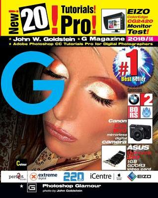 Read G Magazine 2018/66: Adobe Photoshop CC Tutorials Pro for Digital Photographers - John W Goldstein | ePub