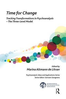 Download Time for Change: Tracking Transformations in Psychoanalysis - The Three-Level Model - Marina Altmann De Litvan file in ePub