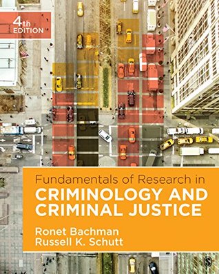 Read Online Fundamentals of Research in Criminology and Criminal Justice - Ronet D. Bachman | PDF