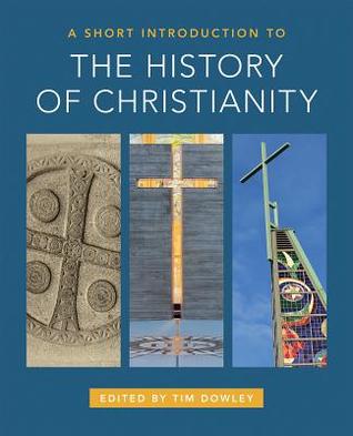 Download A Short Introduction to the History of Christianity - Timothy Dowley file in ePub