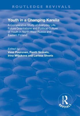 Full Download Youth in a Changing Karelia: A Comparative Study of Everyday Life, Future Orientations and Political Culture of Youth in North-West Russia and Eastern Finland - Vesa Puuronen file in PDF