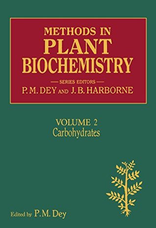 Full Download Carbohydrates: 2 (Methods in Plant Biochemistry) - P. M. Dey | PDF