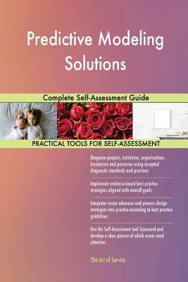 Read Predictive Modeling Solutions: Complete Self-Assessment Guide - Gerardus Blokdyk | ePub