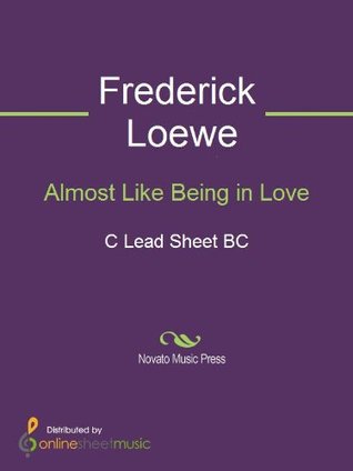 Download Almost Like Being in Love - C Lead Sheet - BC - Frederick Loewe file in PDF