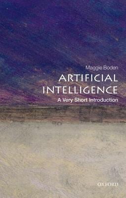 Read Online Artificial Intelligence: A Very Short Introduction - Margaret A. Boden | PDF
