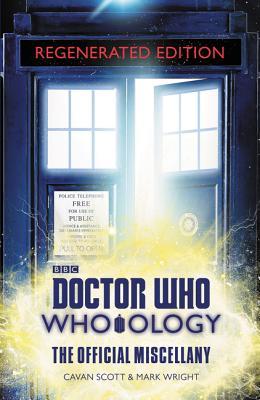 Read Online Doctor Who: Who-ology Regenerated Edition: The Official Miscellany - Cavan Scott file in ePub