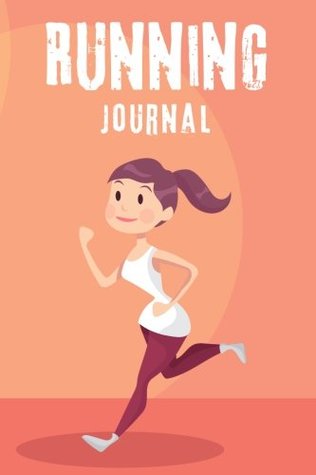 Full Download Running Journal: Let's Start a Healthy Life Daily Running Log Book 53 Week Personal Record Notebook Exercise Jogging Sports Runner Races: Volume 4 (Exercise & Fitness) -  | ePub