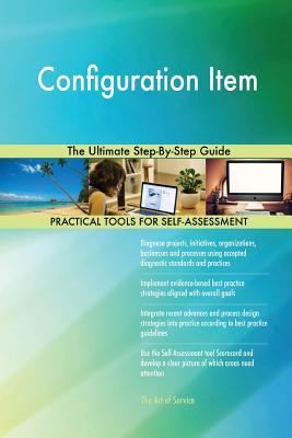 Read Online Configuration Item The Ultimate Step-By-Step Guide - Gerardus Blokdyk file in PDF