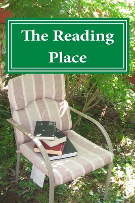 Read Online The Reading Place: Anthology of Award-Winning Stories - Chelle Wotowiec | ePub