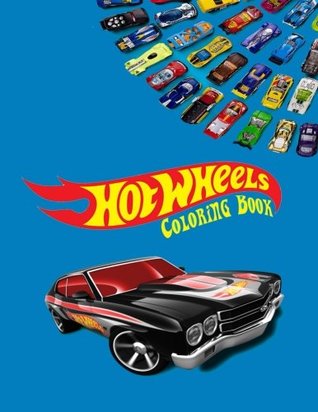 Full Download Hot Wheels Coloring Book: Coloring Book for Kids and Adults with Fun, Easy, and Relaxing Coloring Pages (Coloring Books for Adults and Kids 2-4 4-8 8-12 ) - Nick Onopko | ePub