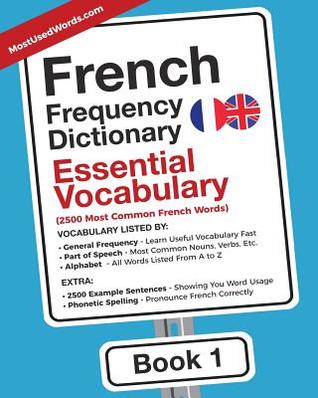 Read French Frequency Dictionary - Essential Vocabulary: 2500 Most Common French Words - MostUsedWords | PDF