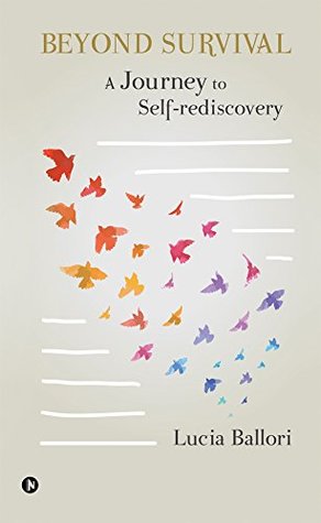 Download Beyond Survival : A journey to self-rediscovery - Lucia Ballori file in ePub
