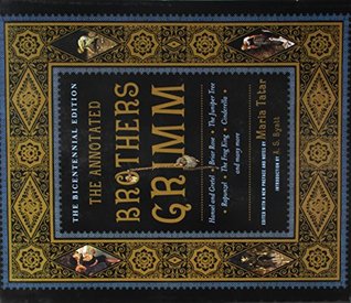 Full Download The Annotated Brothers Grimm: The Bicentennial Edition - Maria Tatar | ePub