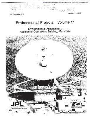 Read Environmental Projects, Volume 11. Environmental Assessment: Addition to Operations Building, Mars Site - National Aeronautics and Space Administration | ePub