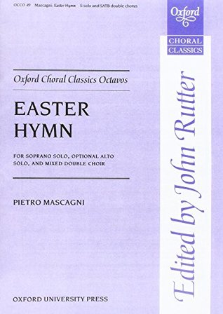 Read Online Easter Hymn from Cavalleria Rusticana: Vocal score (Oxford Choral Classics Octavos) - John Rutter file in ePub