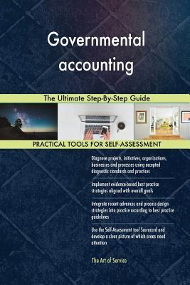Read Online Governmental accounting The Ultimate Step-By-Step Guide - Gerardus Blokdyk | ePub