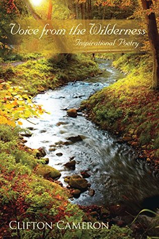 Read Voice from the Wilderness: Inspirational Poetry - Clifton Cameron file in PDF