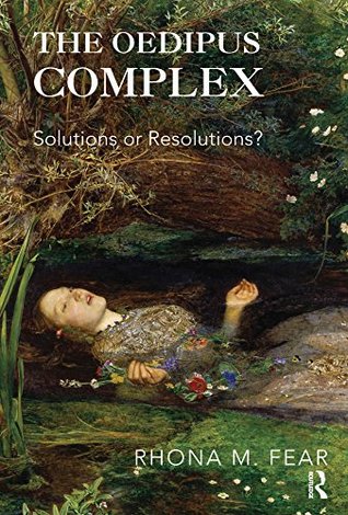 Download The Oedipus Complex: Solutions or Resolutions? - Rhona Fear file in PDF