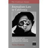 Read Online The CalAware Guide to Journalism Law in California - Terry Francke | ePub