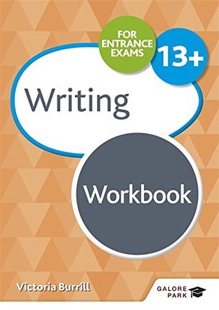 Read Writing for Common Entrance 13  Workbook (For Entrance Exams Workbooks) - Victoria Burrill file in ePub