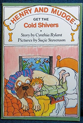Read Henry and Mudge Get the Cold Shivers: The Seventh Book of Their Adventures - Cynthia Rylant | ePub