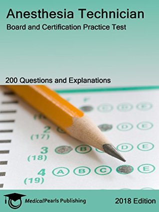 Download Anesthesia Technician: Board and Certification Practice Test - MedicalPearls Publishing LLC file in PDF